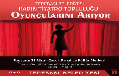 KADIN TİYATRO TOPLULUĞU OYUNCULARINI ARIYOR